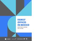Family offices in Mexico.